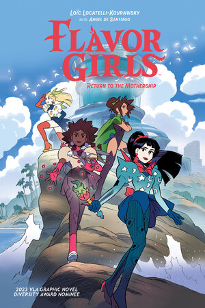 [FLAVOR GIRLS: RETURN TO THE MOTHERSHIP]