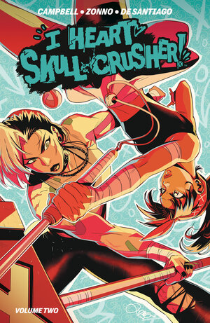 [I HEART SKULL-CRUSHER! VOL. 2]