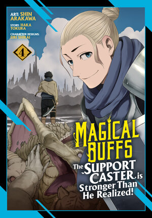 [MAGICAL BUFFS: THE SUPPORT CASTER IS STRONGER THAN HE REALIZED! (MANGA) VOL. 4 TP]