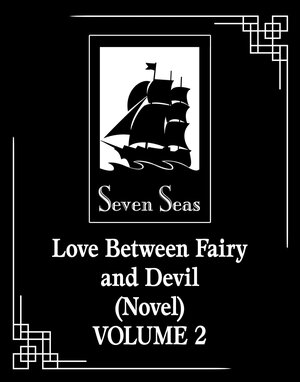 [LOVE BETWEEN FAIRY AND DEVIL (NOVEL) VOL. 2 TP]