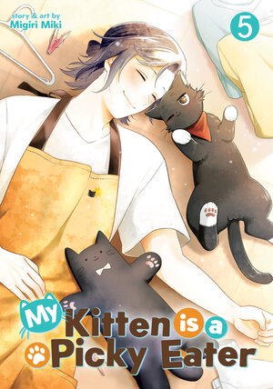 [MY KITTEN IS A PICKY EATER VOL. 5 TP]
