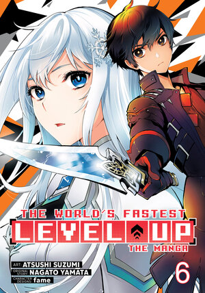 [THE WORLD'S FASTEST LEVEL UP (MANGA) VOL. 6 TP]