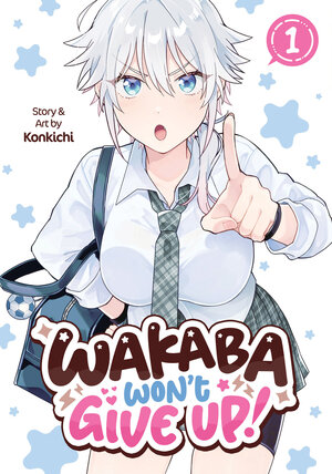 [WAKABA WON'T GIVE UP! VOL. 1 TP]