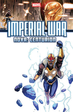 [IMPERIAL WAR: NOVA - CENTURION #1 CVR A]