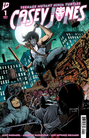 [TEENAGE MUTANT NINJA TURTLES: CASEY JONES #1 CVR A (NAHUELPAN)]