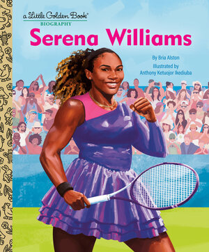 [SERENA WILLIAMS: A LITTLE GOLDEN BOOK BIOGRAPHY HC]