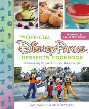 [THE OFFICIAL DISNEY PARKS DESSERTS COOKBOOK HC]