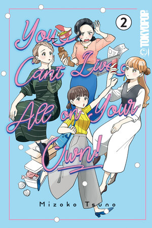 [YOU CAN'T LIVE ALL ON YOUR OWN!, VOLUME 2 TP]