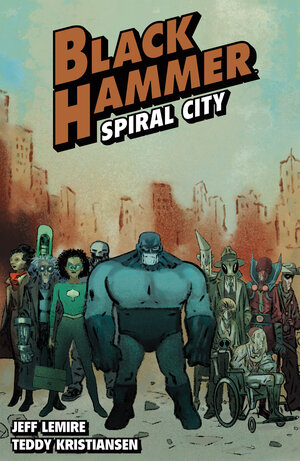 [BLACK HAMMER VOLUME 9: SPIRAL CITY TP]