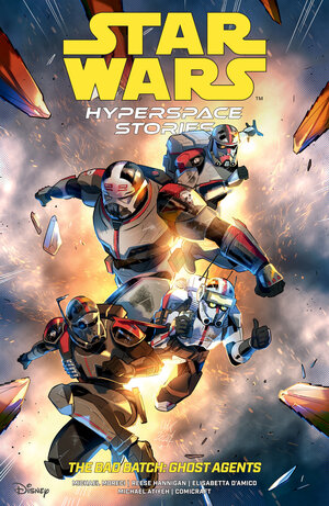 [STAR WARS: HYPERSPACE STORIES: THE BAD BATCH--GHOST AGENTS TP]