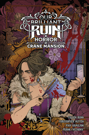 [OUR BRILLIANT RUIN: HORROR AT CRANE MANSION HC]