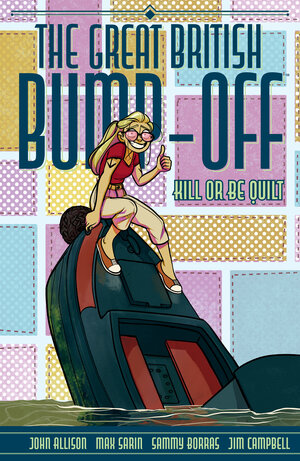[THE GREAT BRITISH BUMP-OFF: KILL OR BE QUILT TP]