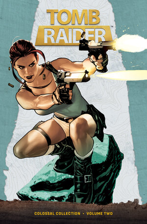 [TOMB RAIDER COLOSSAL COLLECTION VOLUME 2 HC]