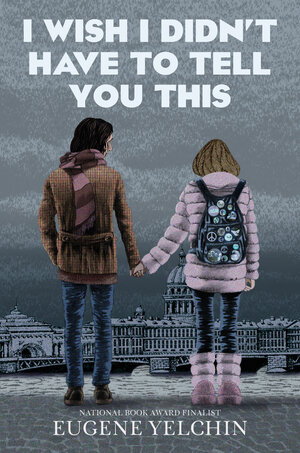 [I WISH I DIDN'T HAVE TO TELL YOU THIS: A GRAPHIC MEMOIR HC]