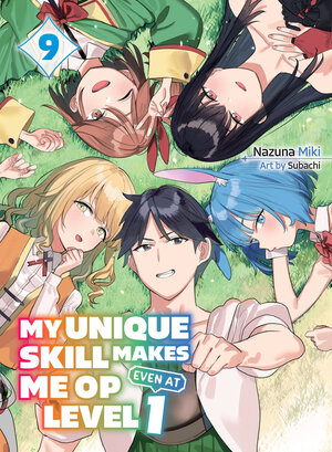 [MY UNIQUE SKILL MAKES ME OP EVEN AT LEVEL 1 VOL 9 (LIGHT NOVEL) TP]