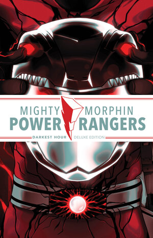 [MIGHTY MORPHIN POWER RANGERS: DARKEST HOUR DELUXE EDITION HC]