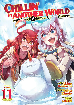 [CHILLIN' IN ANOTHER WORLD WITH LEVEL 2 SUPER CHEAT POWERS (MANGA) VOL. 11 TP]