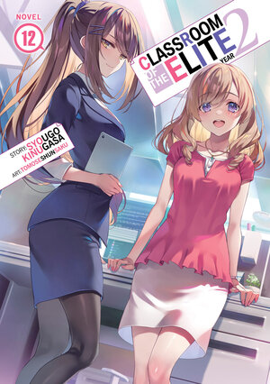 [CLASSROOM OF THE ELITE: YEAR 2 (LIGHT NOVEL) VOL. 12 TP]