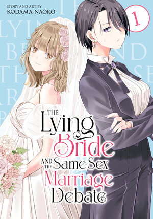 [THE LYING BRIDE AND THE SAME-SEX MARRIAGE DEBATE VOL. 1 TP]