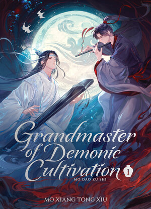 [GRANDMASTER OF DEMONIC CULTIVATION: MO DAO ZU SHI (DELUXE HARDCOVER NOVEL) VOL. 1 HC]