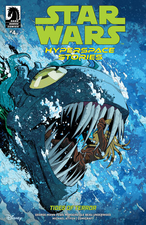 [STAR WARS: HYPERSPACE STORIES-TIDES OF TERROR #4]