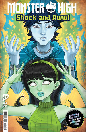[MONSTER HIGH: SHOCK AND AWW! CVR A (TSUUKIYOMO)]