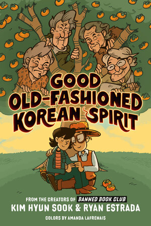 [GOOD OLD-FASHIONED KOREAN SPIRIT: A GRAPHIC NOVEL TP]