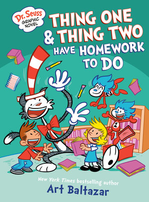 [DR. SEUSS GRAPHIC NOVEL: THING ONE AND THING TWO HAVE HOMEWORK TO DO HC]