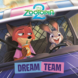 [DREAM TEAM (DISNEY ZOOTOPIA 2) TP]