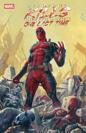[DEADPOOL KILLS THE MARVEL UNIVERSE ONE LAST TIME TP]