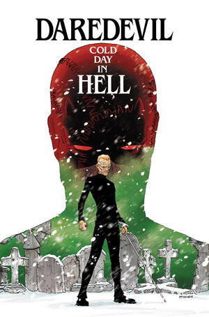 [DAREDEVIL: COLD DAY IN HELL HC]