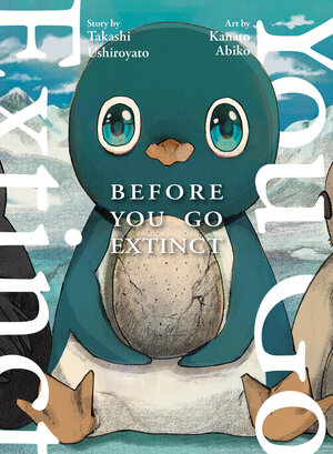 [BEFORE YOU GO EXTINCT TP]