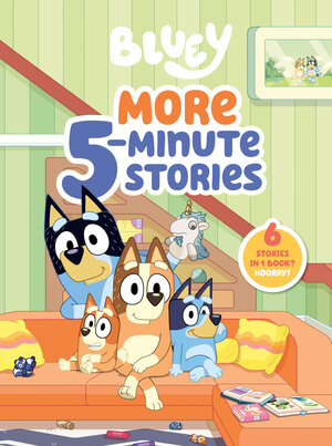 [BLUEY: MORE 5-MINUTE STORIES HC]