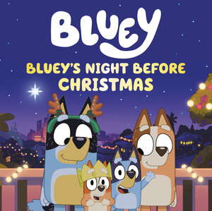 [BLUEY'S NIGHT BEFORE CHRISTMAS HC]