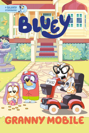 [GRANNY MOBILE: A BLUEY STORYBOOK TP]