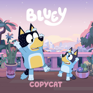 [BLUEY: COPYCAT TP]