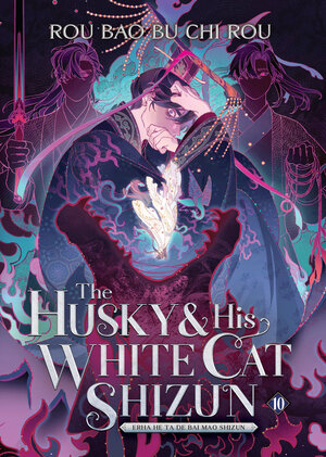 [THE HUSKY AND HIS WHITE CAT SHIZUN: ERHA HE TA DE BAI MAO SHIZUN (NOVEL) VOL. 10 TP]