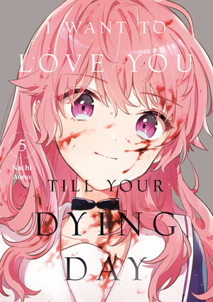 [I WANT TO LOVE YOU TILL YOUR DYING DAY 5 TP]