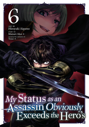 [MY STATUS AS AN ASSASSIN OBVIOUSLY EXCEEDS THE HERO'S (MANGA) VOL. 6 TP]