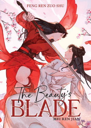 [THE BEAUTY'S BLADE: MEI REN JIAN (NOVEL) TP]