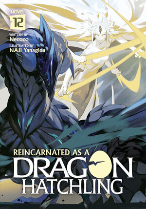 [REINCARNATED AS A DRAGON HATCHLING (LIGHT NOVEL) VOL. 12 TP]