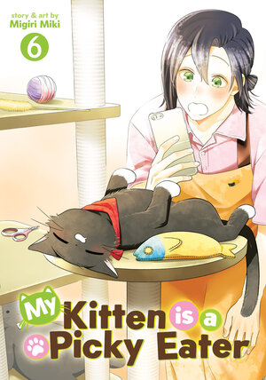 [MY KITTEN IS A PICKY EATER VOL. 6 TP]