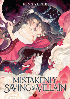 [MISTAKENLY SAVING THE VILLAIN (NOVEL) VOL. 1 TP]