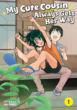 [MY CUTE COUSIN ALWAYS GETS HER WAY VOL. 1 TP]