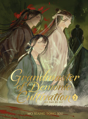 [GRANDMASTER OF DEMONIC CULTIVATION: MO DAO ZU SHI (DELUXE HARDCOVER NOVEL) VOL. 2 HC]