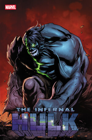 [INFERNAL HULK #1 CVR E STEPHEN SEGOVIA VARIANT]