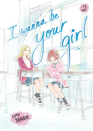 [I WANNA BE YOUR GIRL, VOLUME 2 TP]