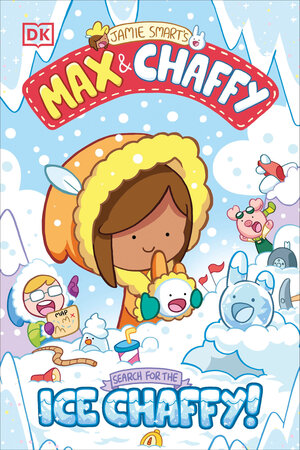 [MAX AND CHAFFY: SEARCH FOR THE ICE CHAFFY TP]