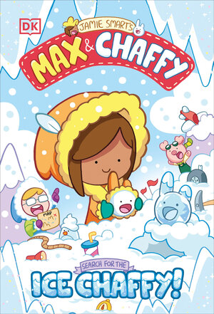 [MAX AND CHAFFY: SEARCH FOR THE ICE CHAFFY HC]