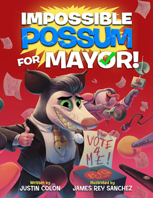 [IMPOSSIBLE POSSUM FOR MAYOR! HC]